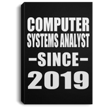 Computer Systems Analyst Since 2019 - Canvas Portrait
