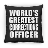 World's Greatest Corrections Officer - Throw Pillow Black