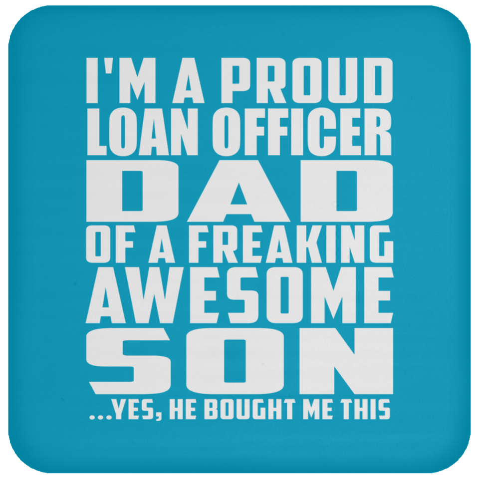 Proud Loan Officer Dad Of Awesome Son - Drink Coaster