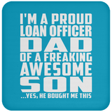 Proud Loan Officer Dad Of Awesome Son - Drink Coaster