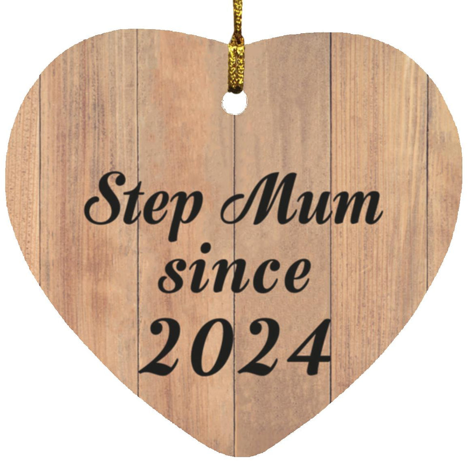 Step Mum Since 2024 - Heart Ornament C