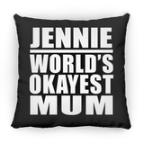 Jennie World's Okayest Mum - Throw Pillow Black