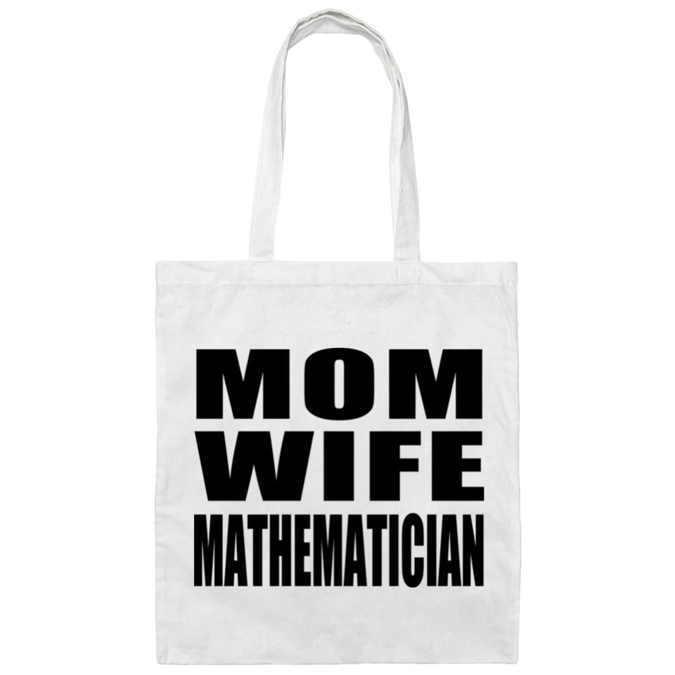 Mom Wife Mathematician - Tote Bag White