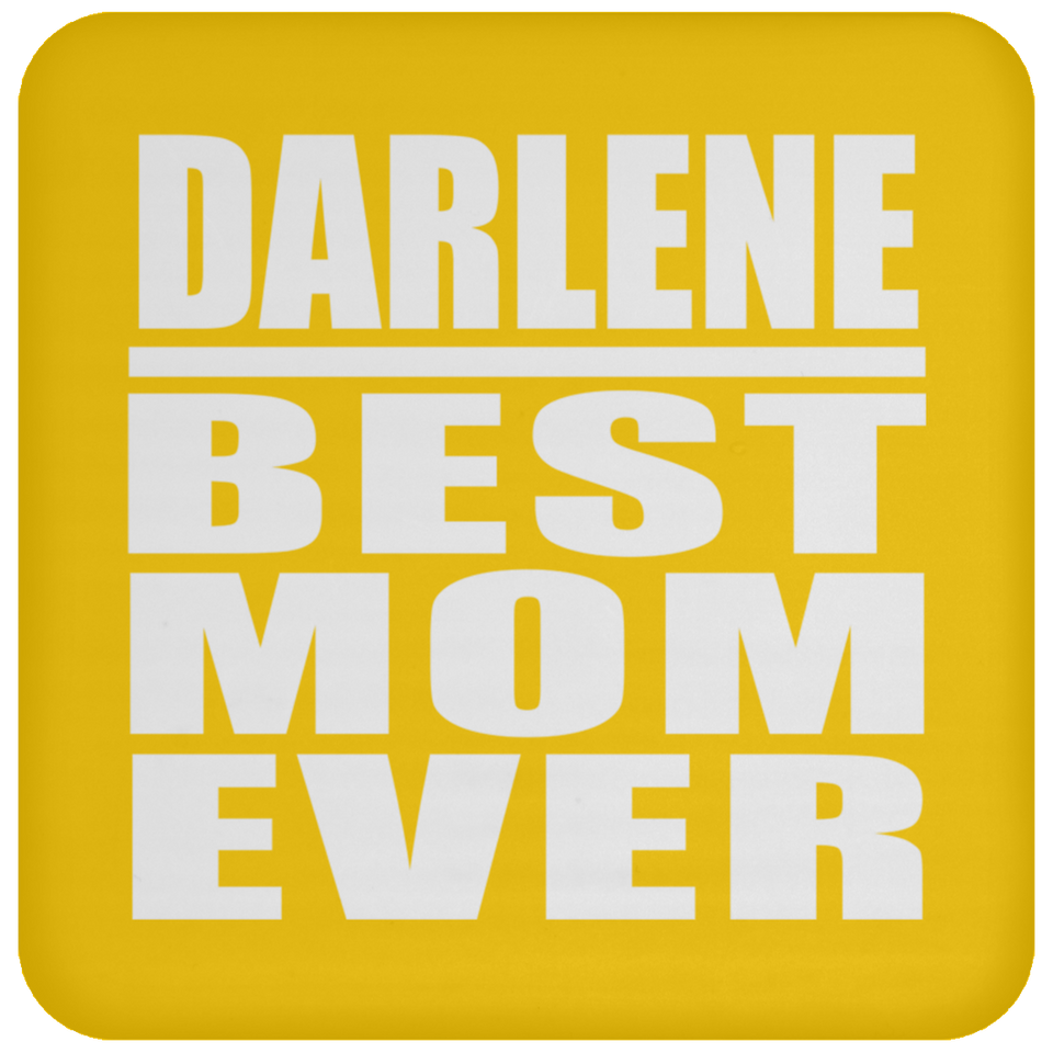 Darlene Best Mom Ever - Drink Coaster