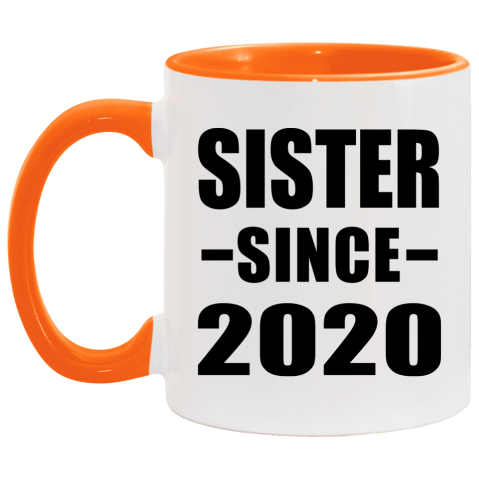 Sister Since 2020 - 11oz Accent Mug Orange