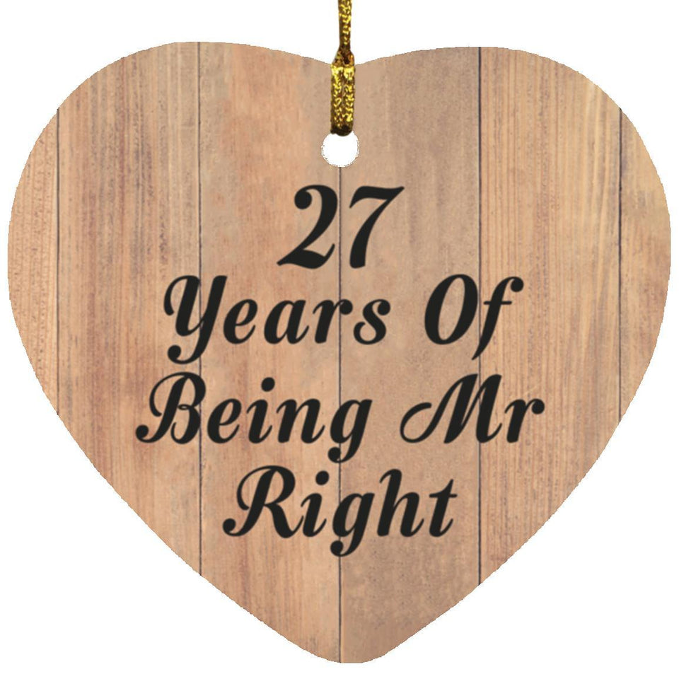 27th Anniversary 27 Years Of Being Mr Right - Heart Ornament C