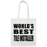 World's Best Tile Installer - Tote Bag White