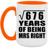 26th Anniversary Square Root of 676 Years of Being Mrs Right - 15oz Accent Mug Orange