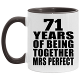 71st Anniversary 71 Years Of Being Mrs Perfect - 11oz Accent Mug Black