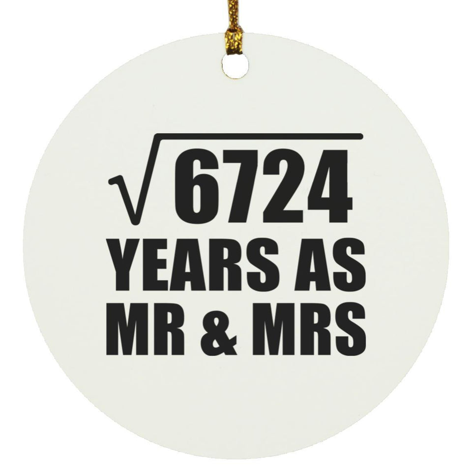 82nd Anniversary Square Root of 6724 Years As Mr & Mrs - Circle Ornament