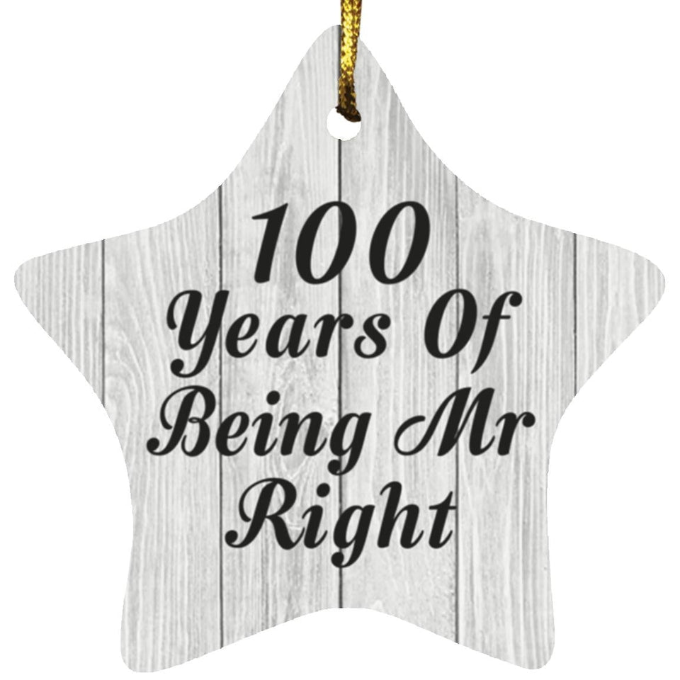 100th Anniversary 100 Years Of Being Mr Right - Star Ornament F