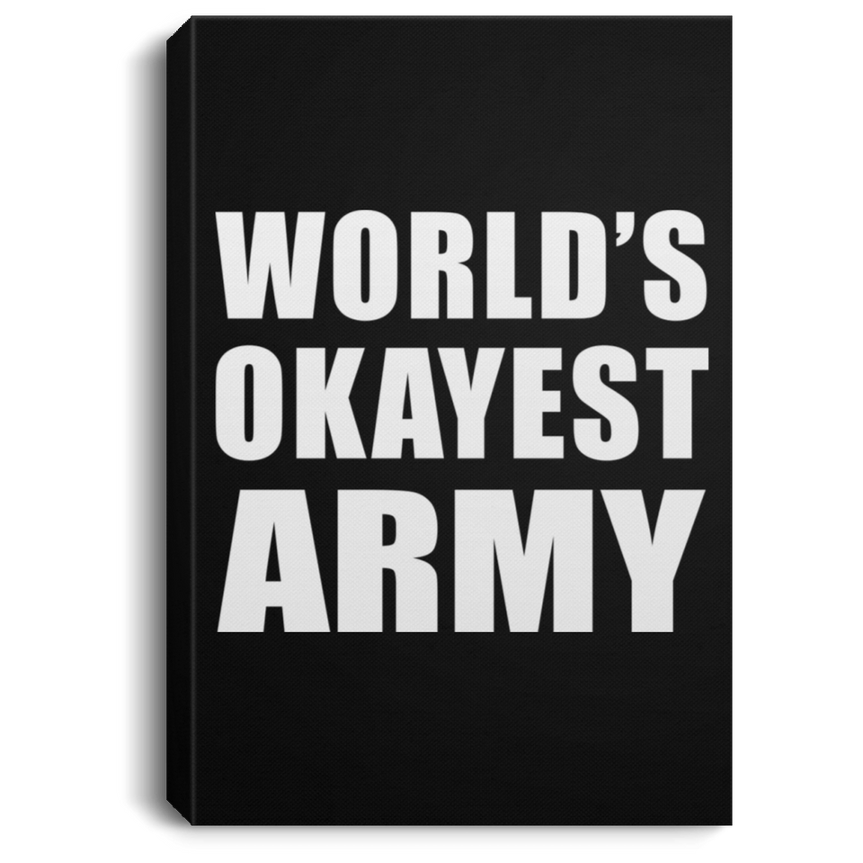 World's Okayest Army - Canvas Portrait