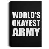World's Okayest Army - Canvas Portrait