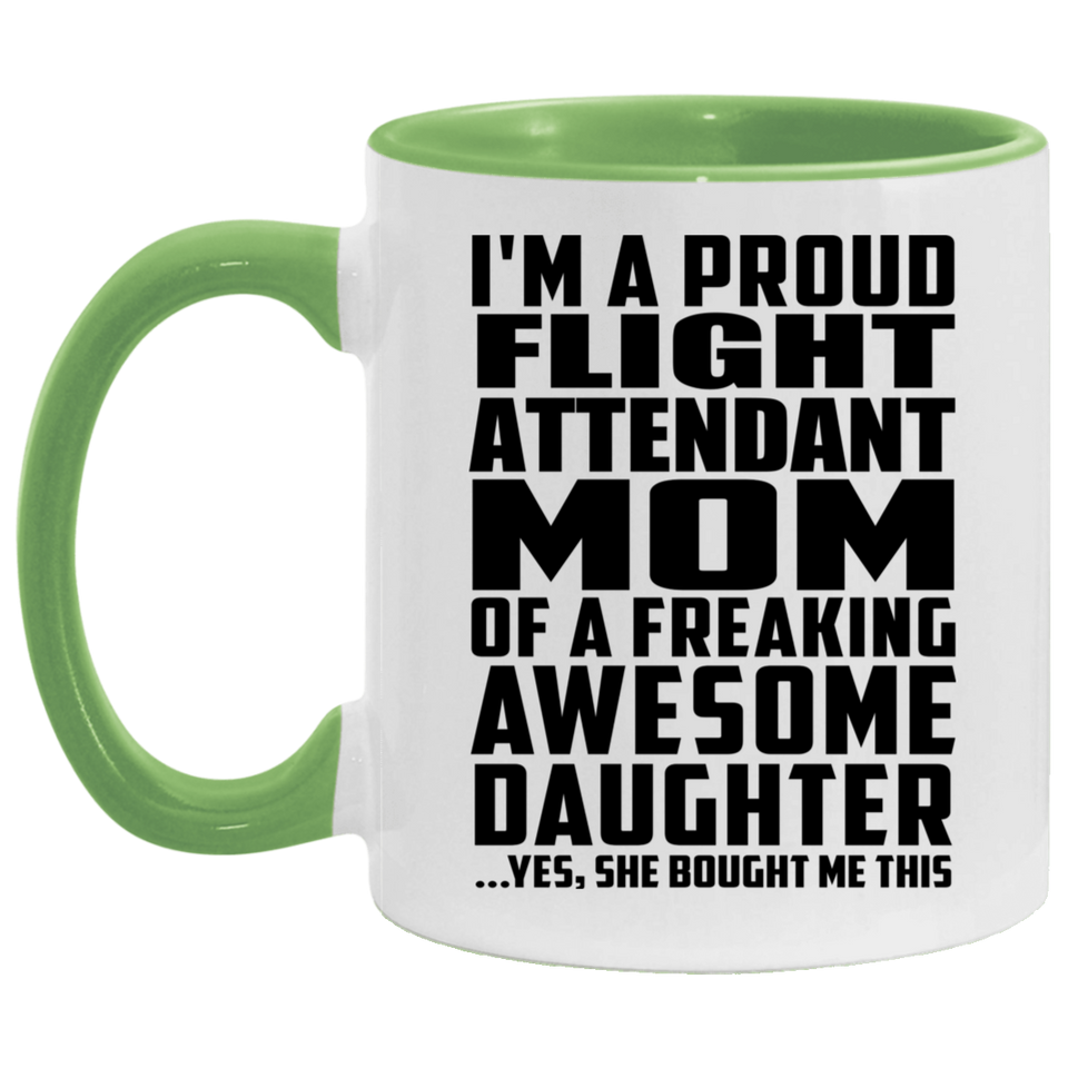 Proud Flight Attendant Mom Of Awesome Daughter - 11oz Accent Mug Green