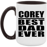 Corey Best Dad Ever - 15oz Accent Mug Black