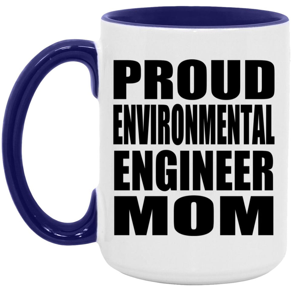 Proud Environmental Engineer Mom - 15oz Accent Mug Purple