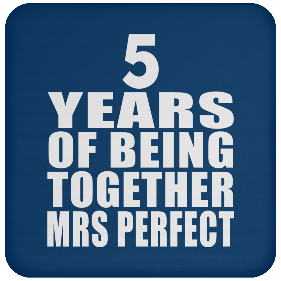 5th Anniversary 5 Years Of Being Mrs Perfect - Drink Coaster