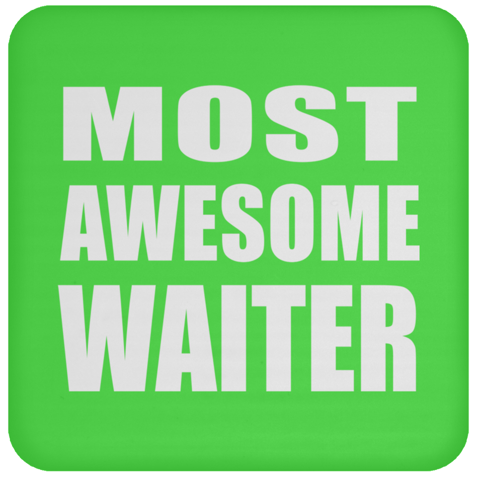 Most Awesome Waiter - Drink Coaster
