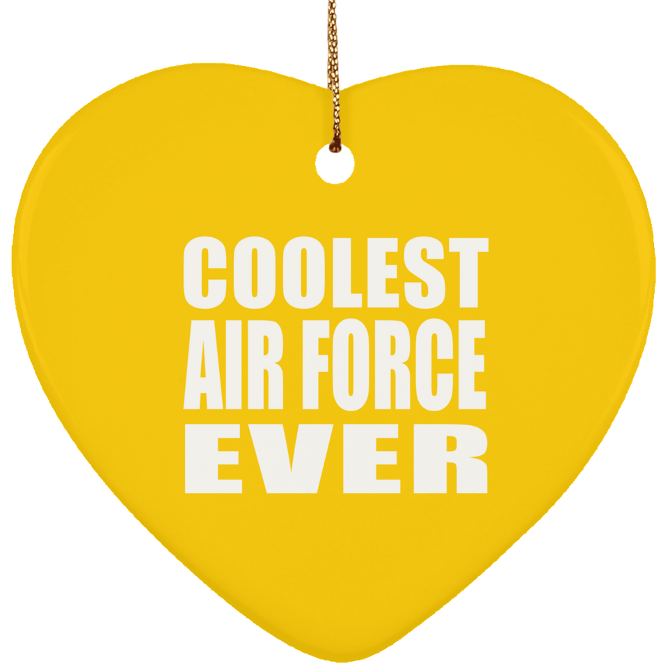 Coolest Air Force Ever - Heart Ornament