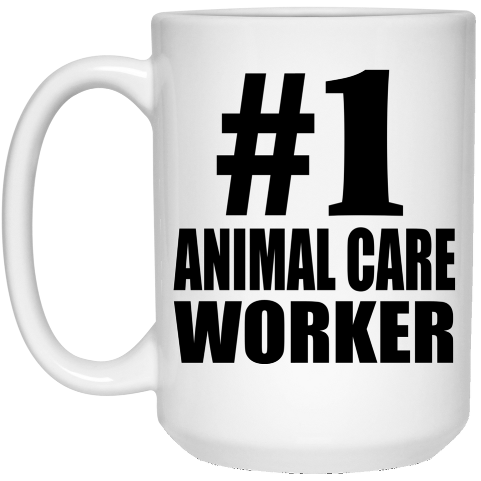 Number One #1 Animal Care Worker - 15 Oz Coffee Mug