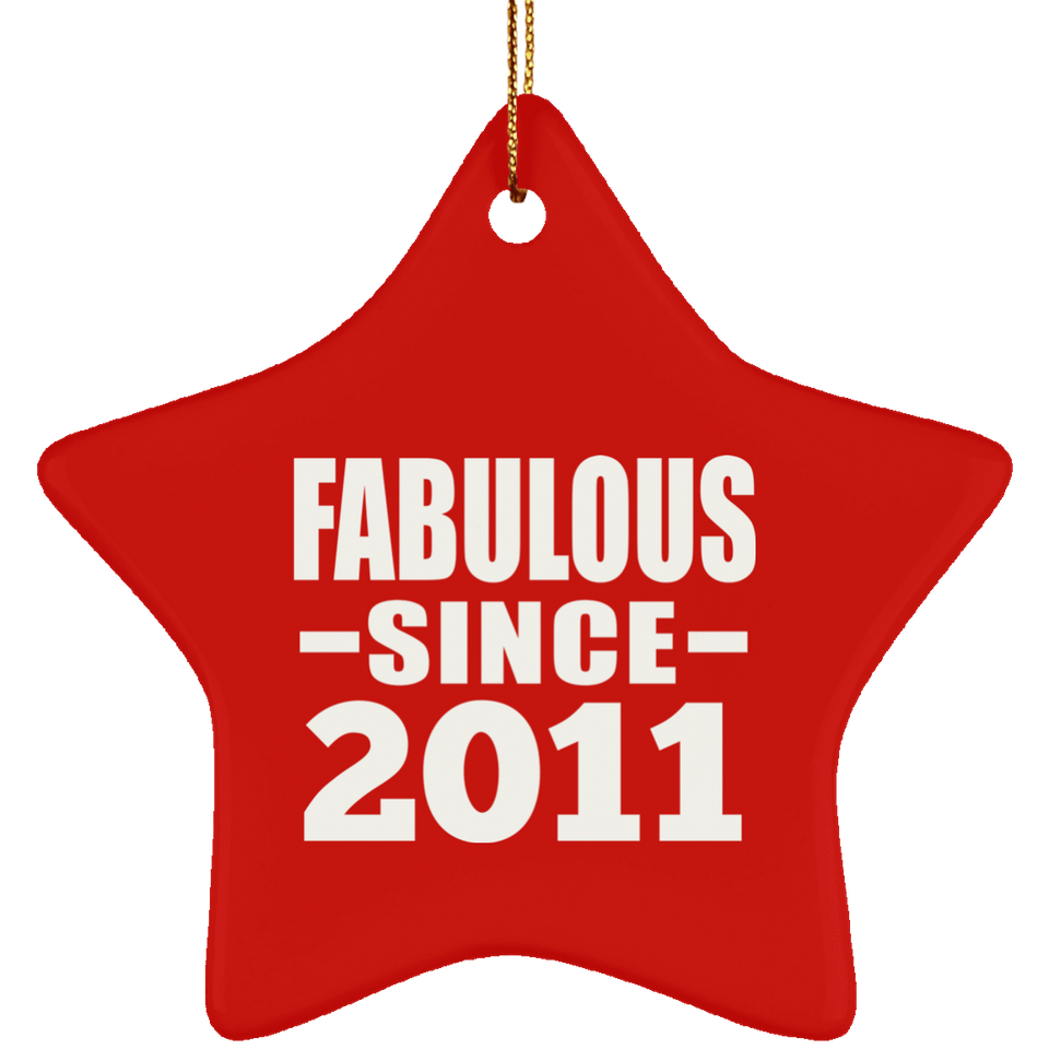 13th Birthday Fabulous Since 2011 - Star Ornament
