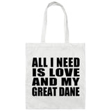 All I Need Is Love And My Great Dane - Tote Bag White
