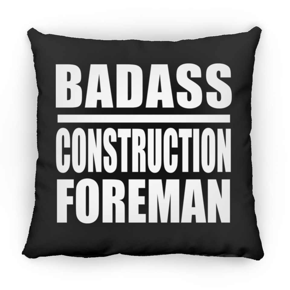 Badass Construction Foreman - Throw Pillow Black
