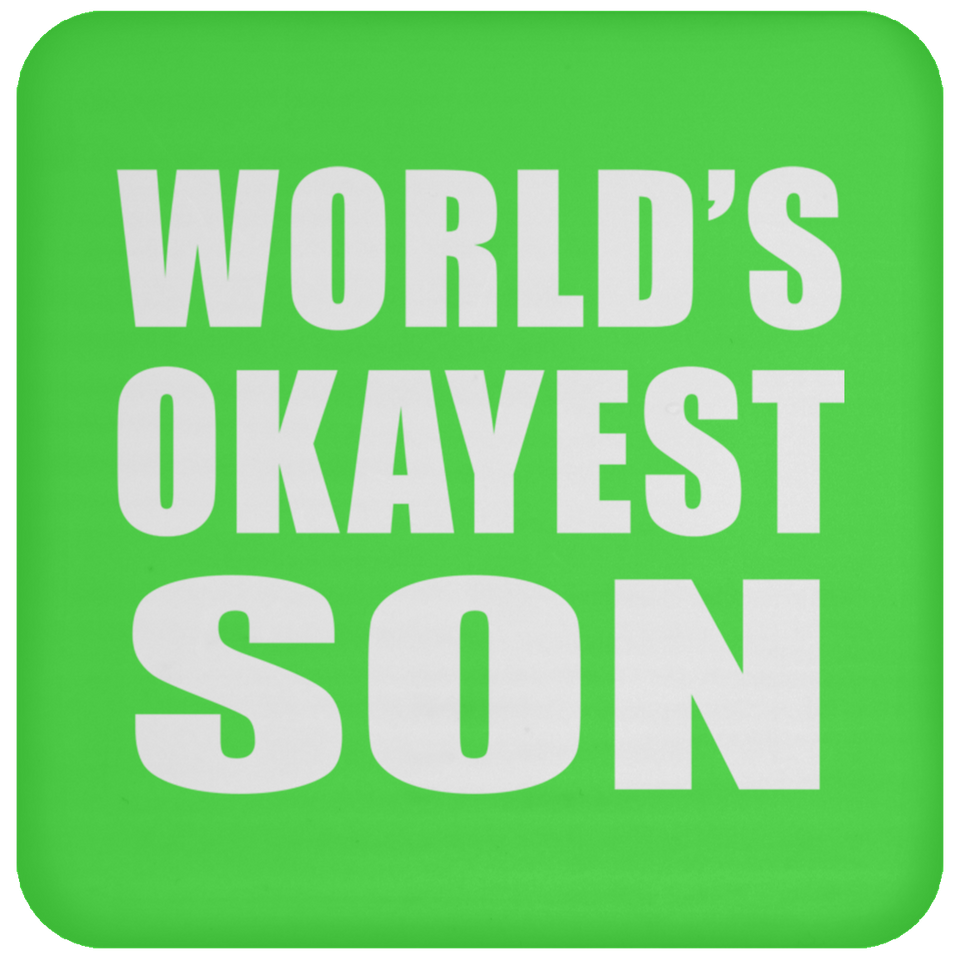 World's Okayest Son - Drink Coaster