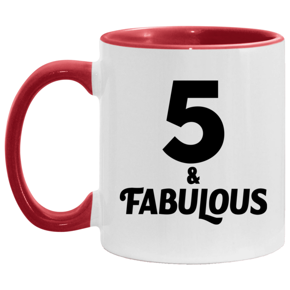 5th Birthday 5 & Fabulous - 11oz Accent Mug Red