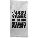 67th Anniversary Square Root of 4489 Years Mrs Always Right - Hand Towel