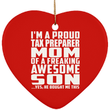 Proud Tax Preparer Mom Of Awesome Son - Heart Ornament