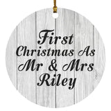 First Christmas As Mr & Mrs Riley - Circle Ornament F