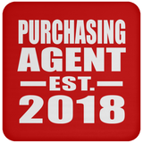 Purchasing Agent Established EST. 2018 - Drink Coaster