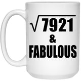 89th Birthday Square Root of 7921 & Fabulous - 15oz Coffee Mug
