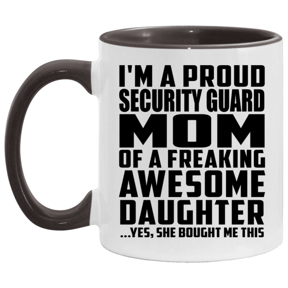 Proud Security Guard Mom Of Awesome Daughter - 11oz Accent Mug Black