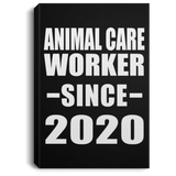 Animal Care Worker Since 2020 - Canvas Portrait