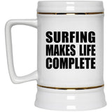 Surfing Makes Life Complete - Beer Stein