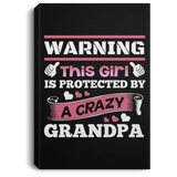 Warning This Girl Is Protected by A Crazy Grandpa - Canvas Portrait