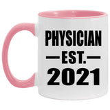 Physician Established EST. 2021 - 11oz Accent Mug Pink