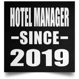 Hotel Manager Since 2019 - Poster Square