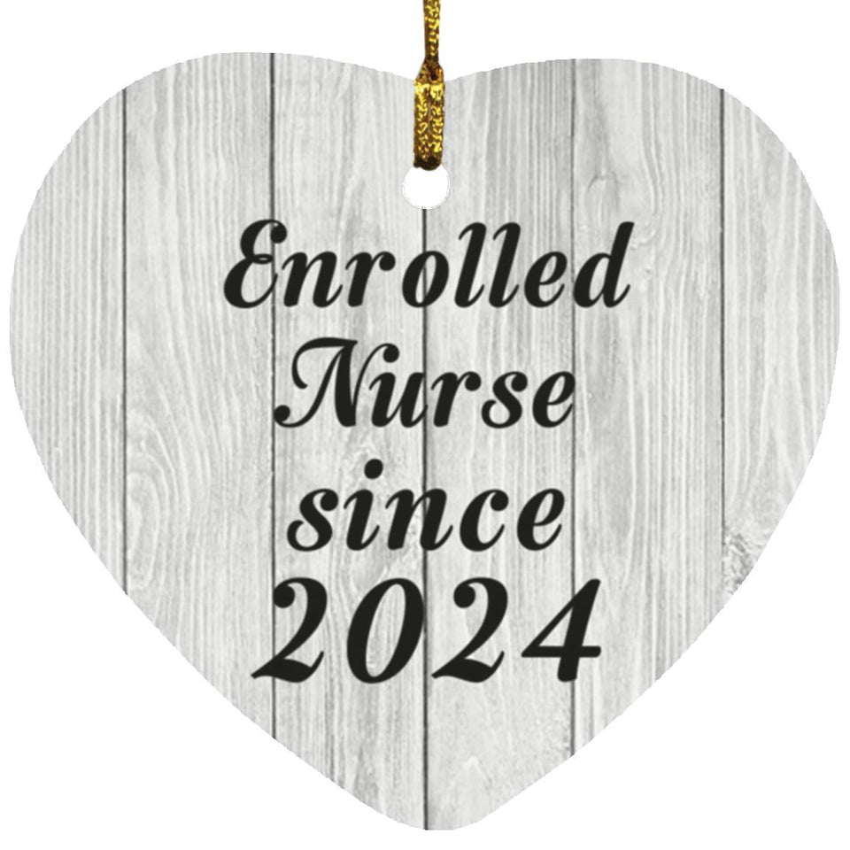 Enrolled Nurse Since 2024 - Heart Ornament F