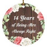 14th Anniversary 14 Years Of Being Mrs Always Right - Circle Ornament A