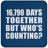 46th Anniversary 16,790 Days Together But Who's Counting - Drink Coaster