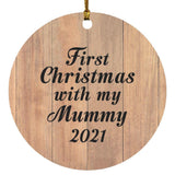 First Christmas With My Mummy 2021 - Circle Ornament C