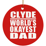 Clyde World's Okayest Dad - Circle Ornament