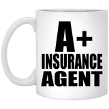 A+ Insurance Agent - 11oz Coffee Mug