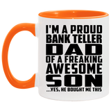Proud Bank Teller Dad Of Awesome Son - 11oz Accent Mug Orange