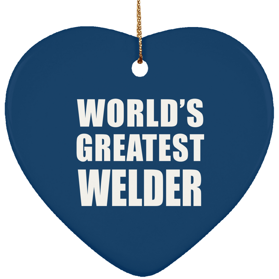 World's Greatest Welder - Heart Ornament