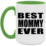 Best Mommy Ever - 15oz Accent Mug Green