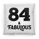 84th Birthday 84 & Fabulous - Throw Pillow